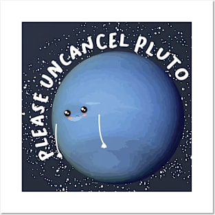 Please Uncancel Pluto Posters and Art